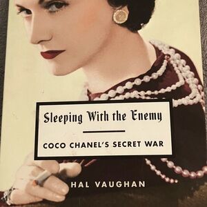 Sleeping With the Enemy - Coco Chanel’s Secret War
